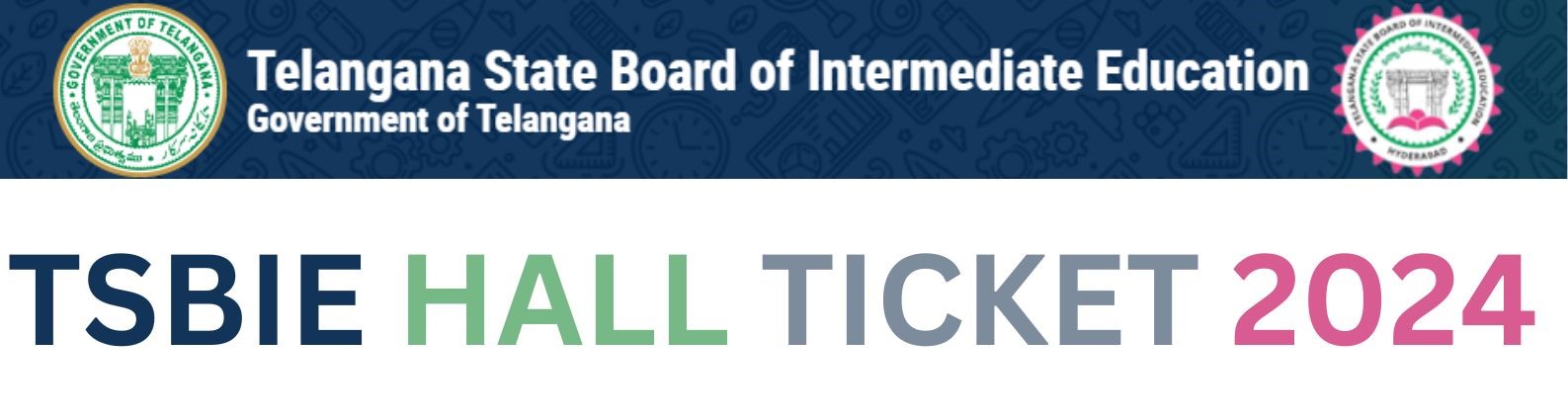 Download Your Intermediate Hall Ticket 2024 @tsbie.cgg.gov.in