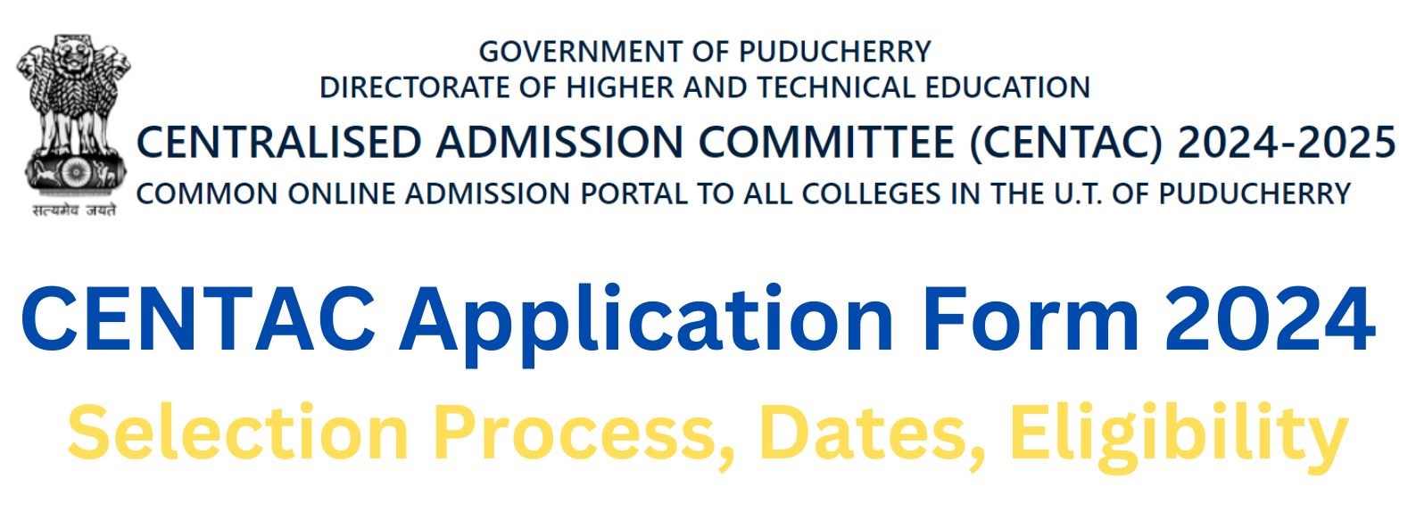 CENTAC Application Form 2024: Selection Process, Dates, Eligibility