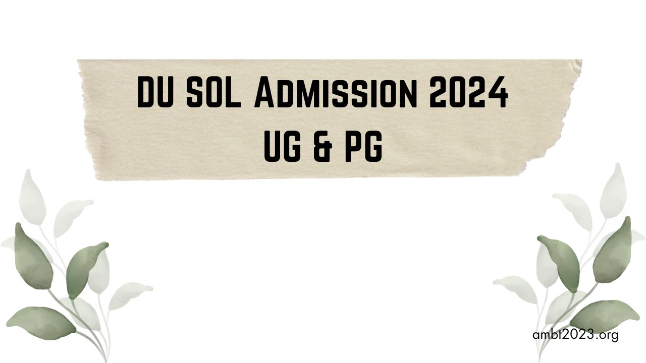 DU SOL Admission 2024 - UG & PG