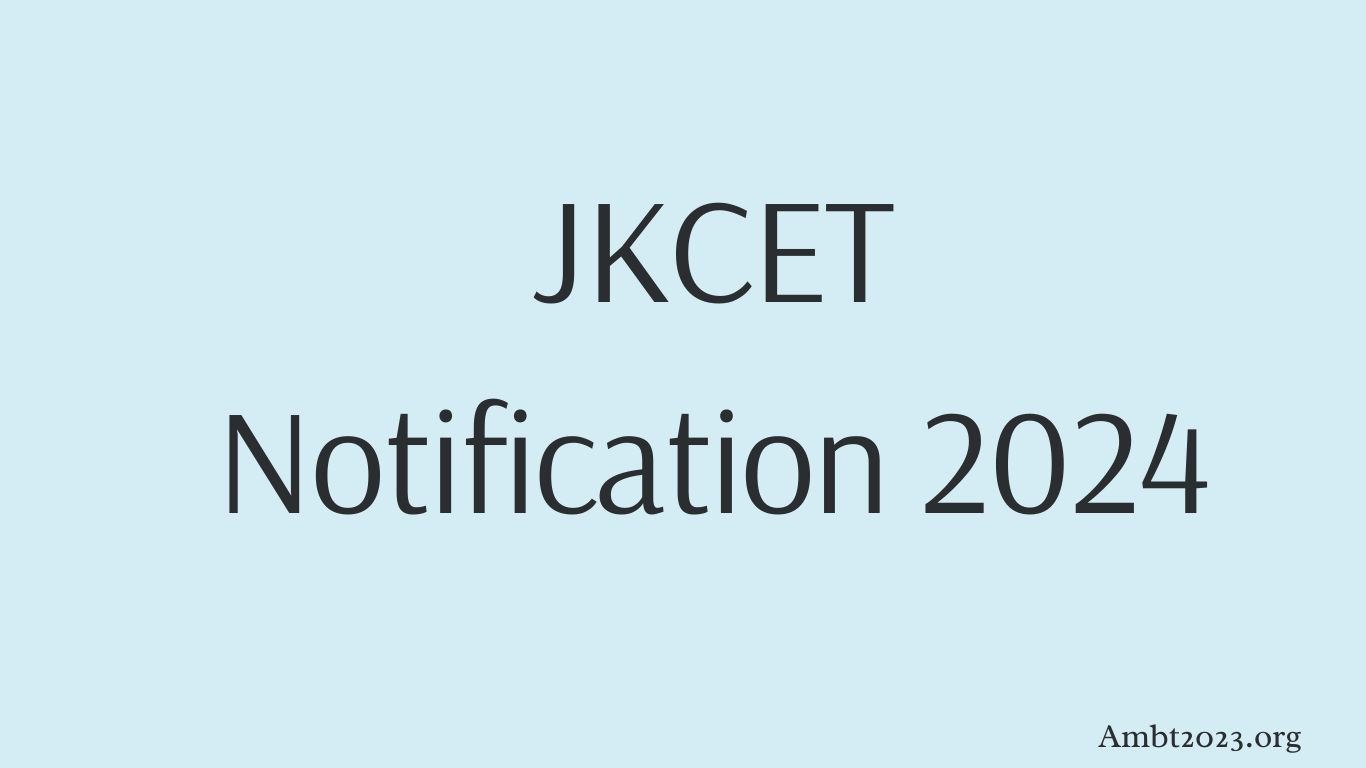 JKCET Notification 2024