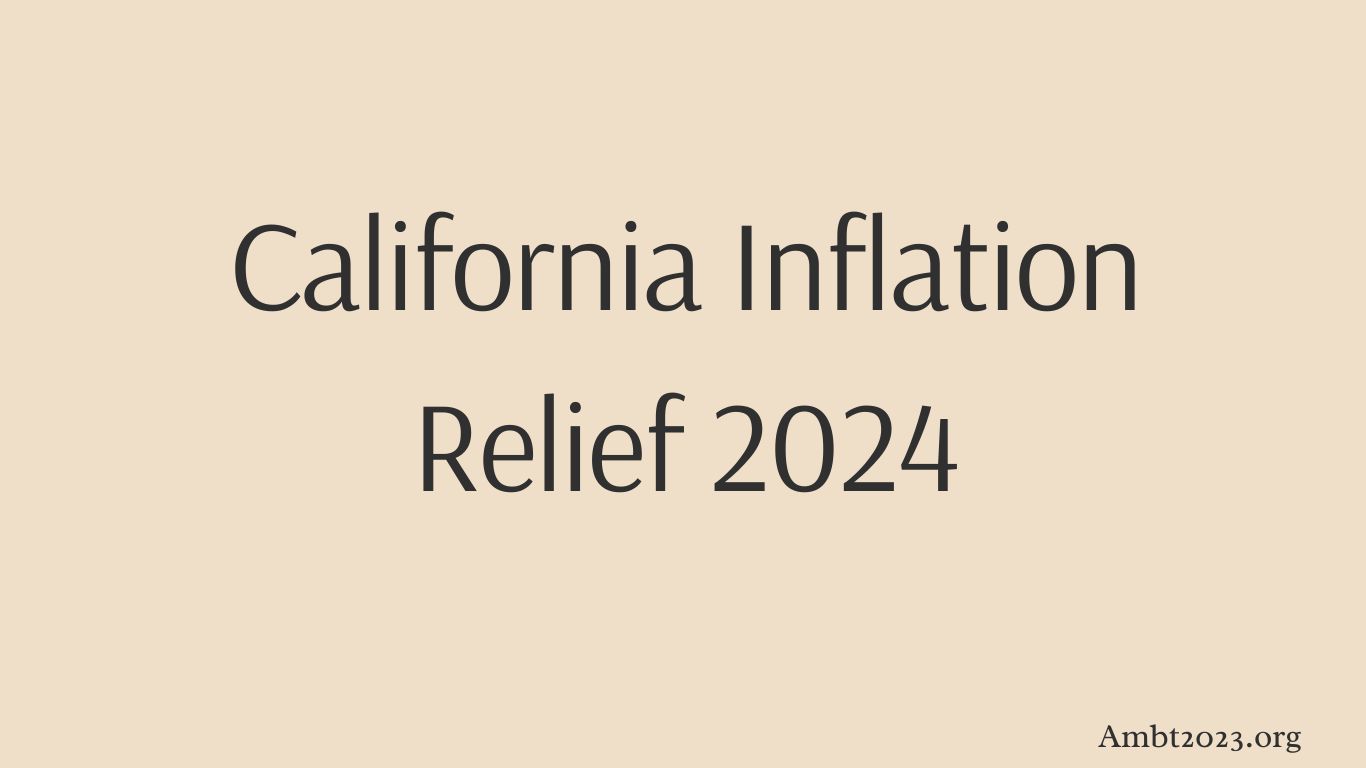 California Inflation Relief 2024