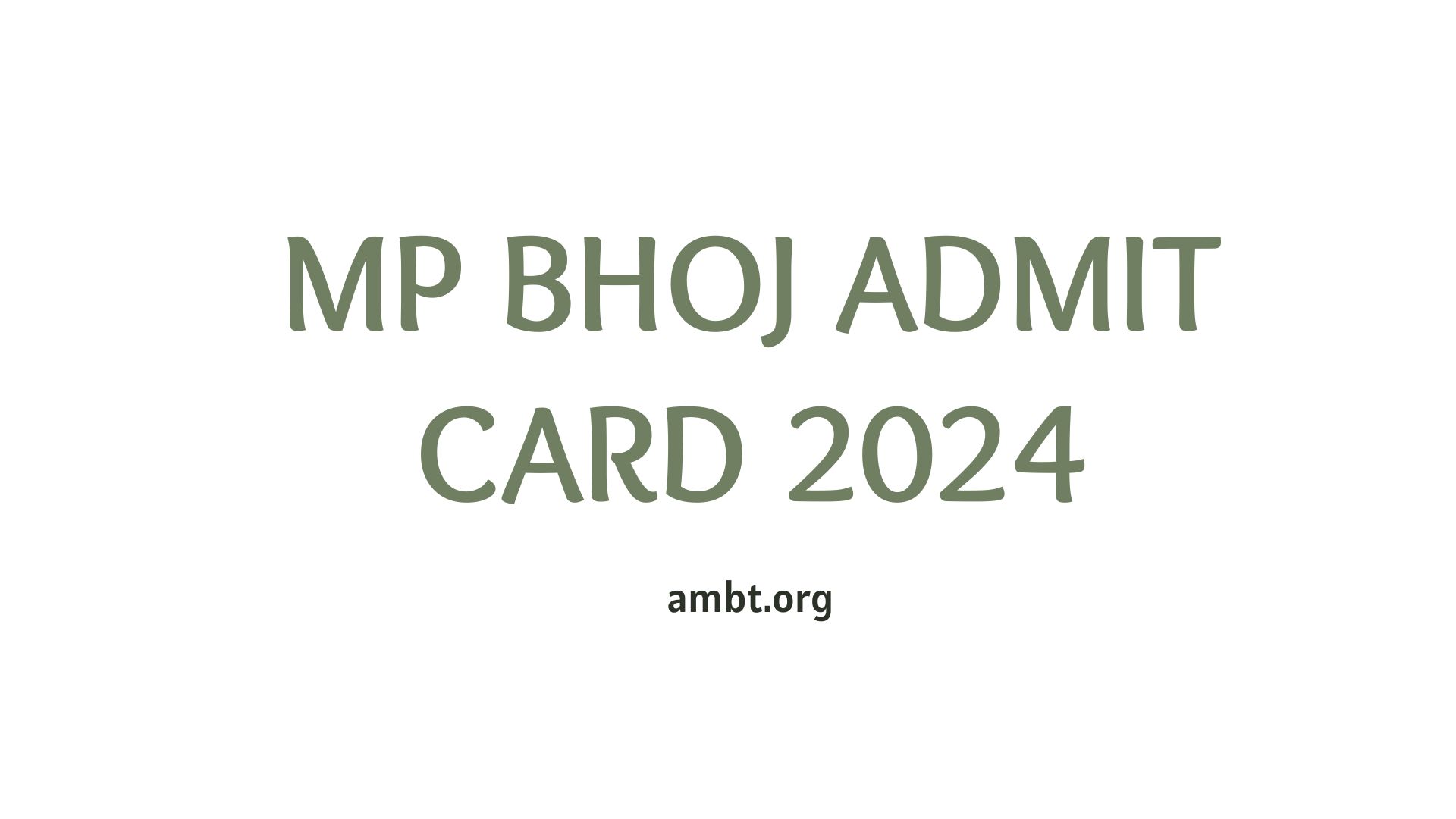 MP Bhoj Admit Card 2024