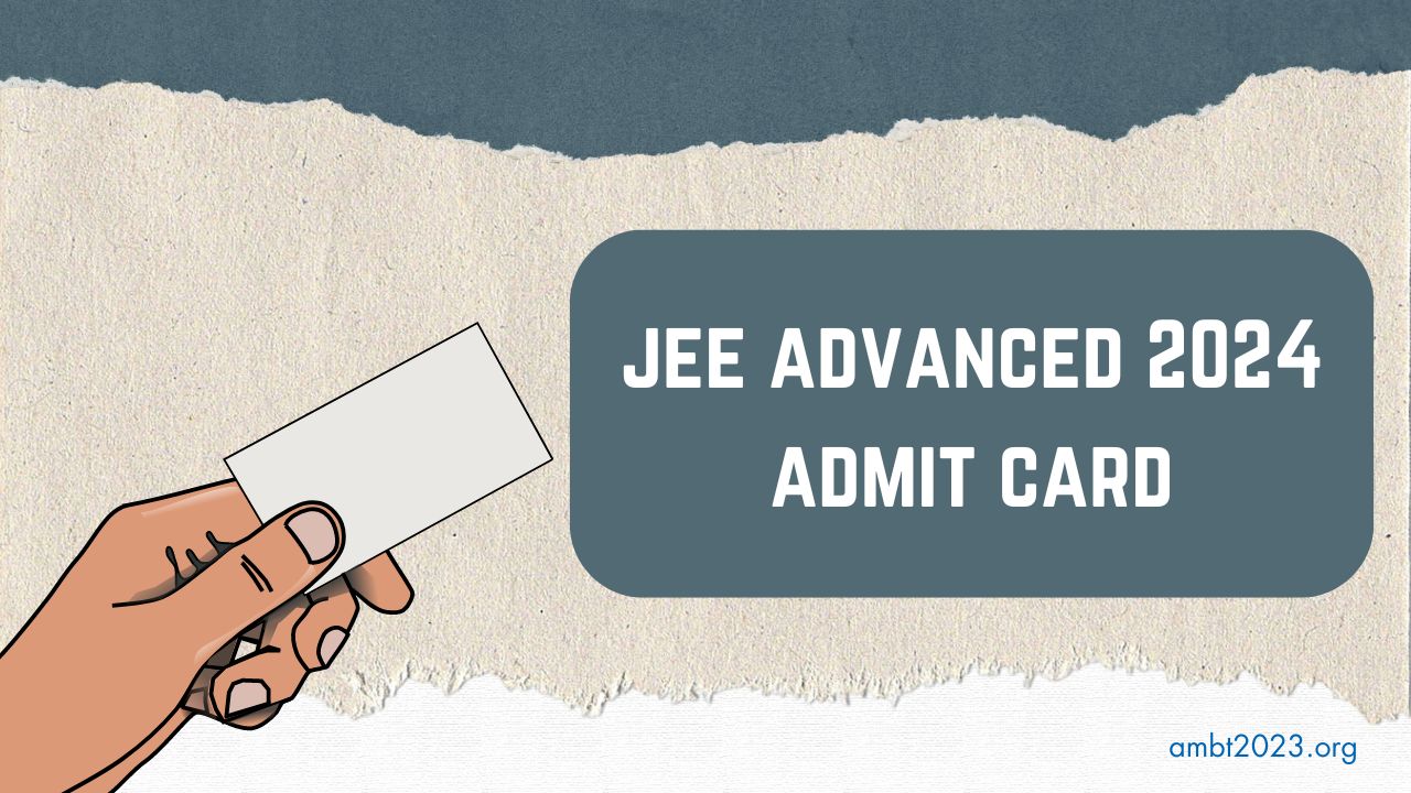 jee advanced 2024 admit card