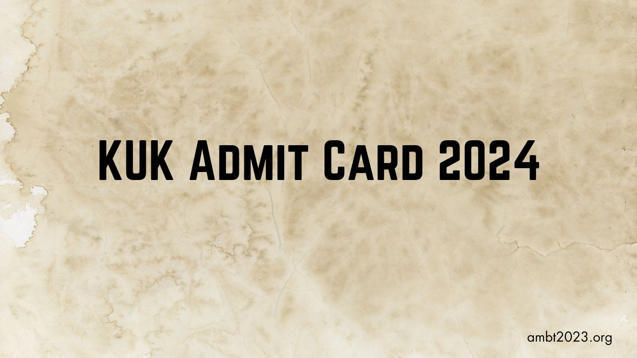 kuk admit card 2024