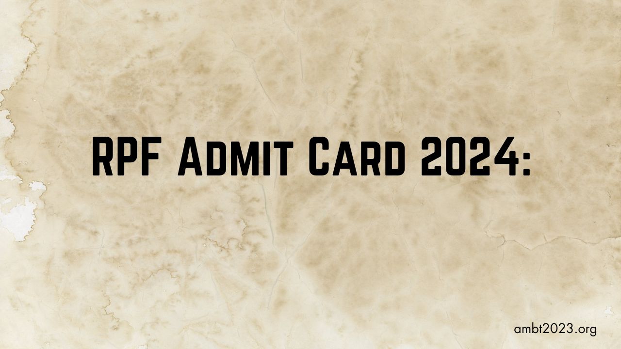 rpf admit card 2024