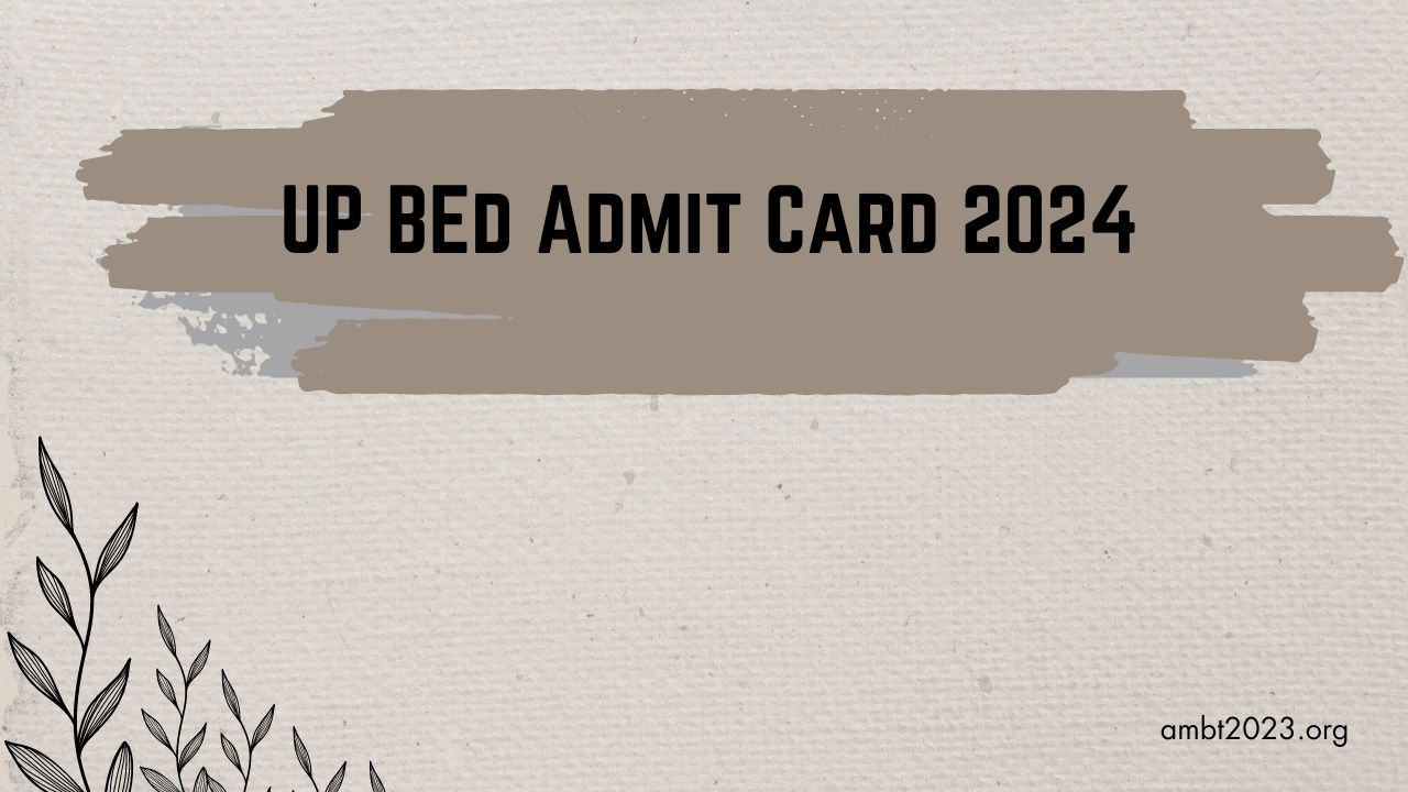 upbed admit card 2024
