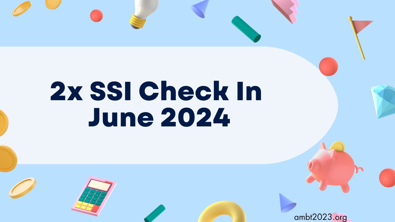 2x SSI Checks in June 2024 Approved