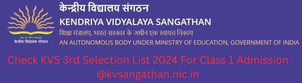 Check Kvs 3rd Selection List 2024 For Class 1 Admission Ambt 7305