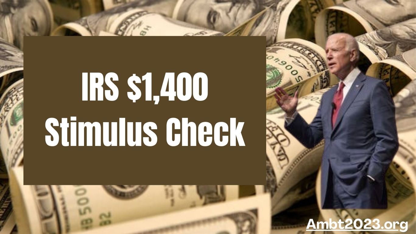 IRS $1,400 Stimulus Check