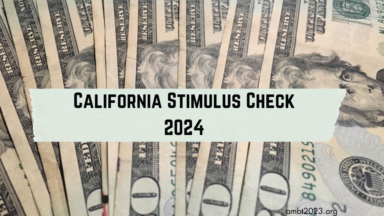 Is California getting a stimulus check in 2024