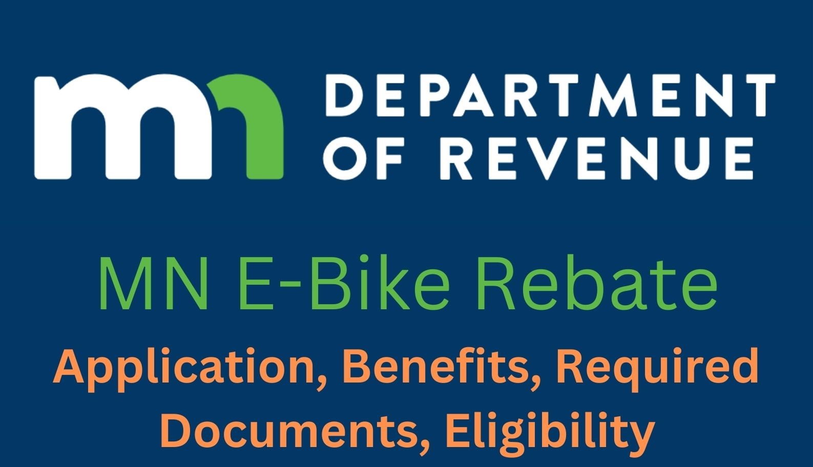 Check MN E-Bike Rebate @revenue.state.mn.us: Application, Benefits, Required Documents, Eligibility