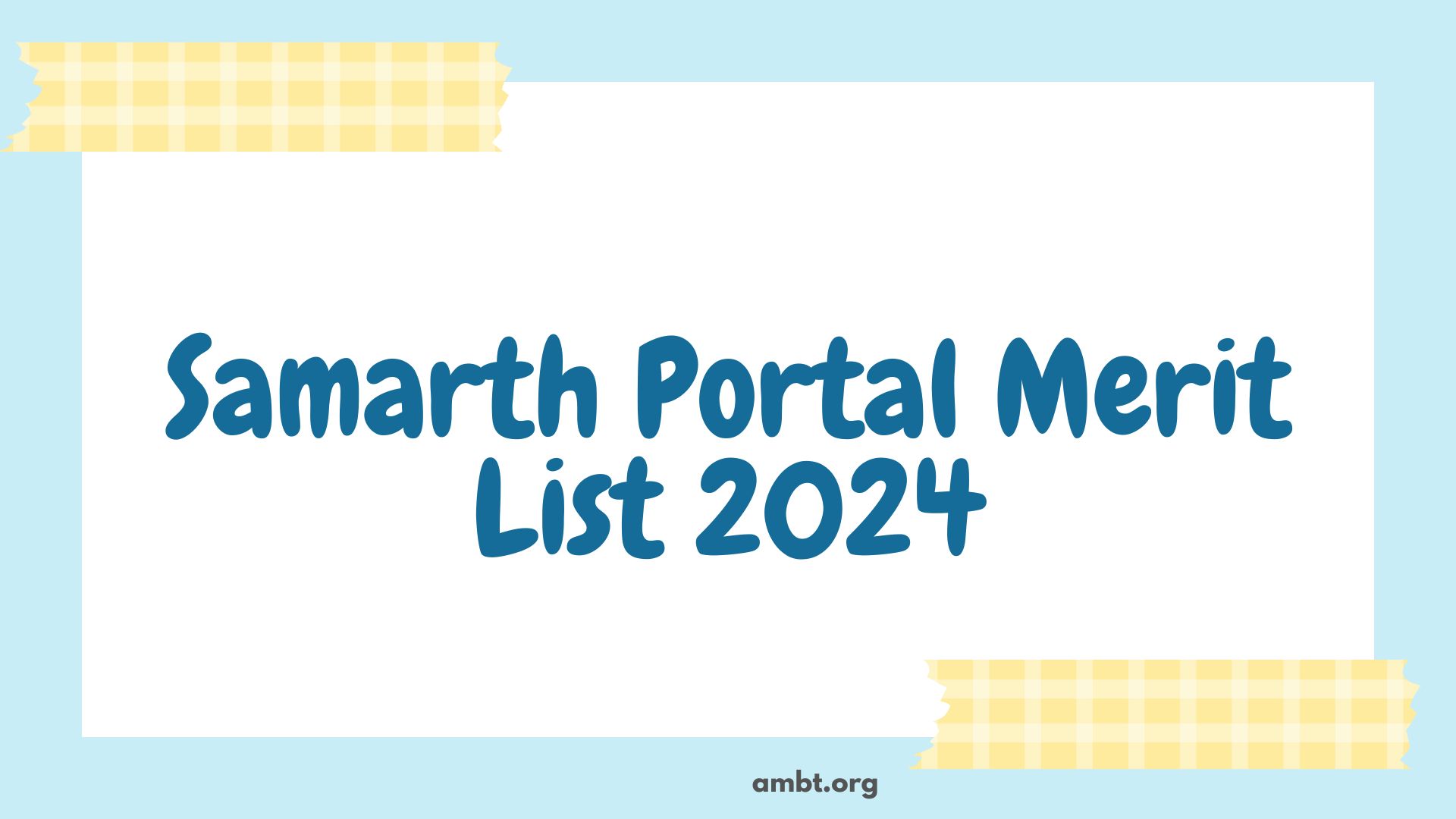 Samarth Portal Merit List 2024