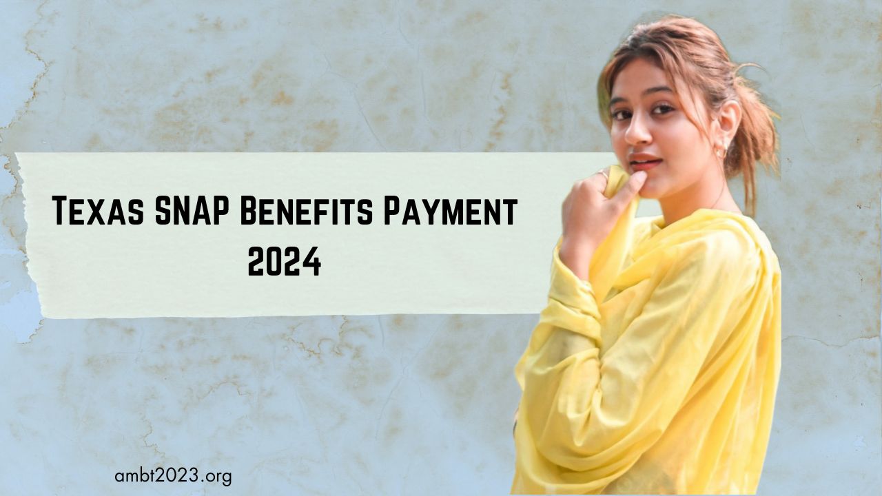 Texas SNAP Benefits Payment in June 2024