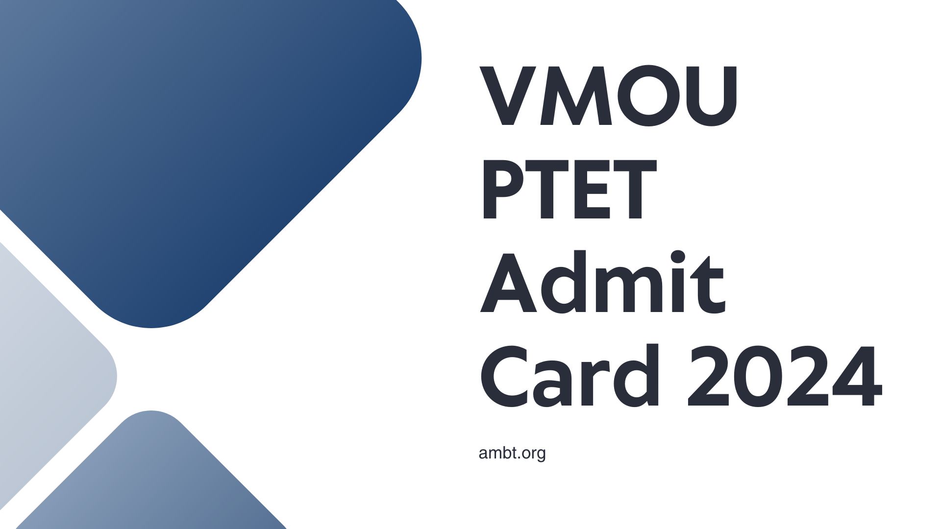 VMOU PTET Admit Card 2024